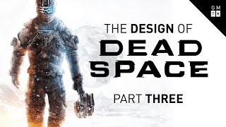 The Design of Dead Space  Part 3 [upl. by Eisak]