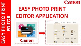 EASY PHOTO PRINT EDITOR APPLICATION OVERVIEW [upl. by Aire]