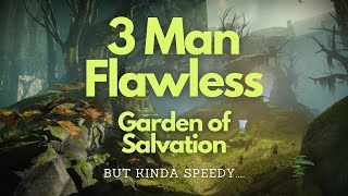 Destiny 2  3 Man Flawless Garden of Salvation Lost [upl. by Elletsyrc]