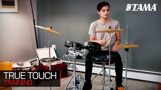 TAMA  True Touch Training [upl. by Siekram]