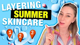 How to Layer Your Summer Skincare Routine like a Dermatologist  Dr Shereene Idriss [upl. by Kalvn]