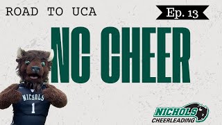 ROAD TO UCA Nichols College Cheer Episode 13 [upl. by Rbma]