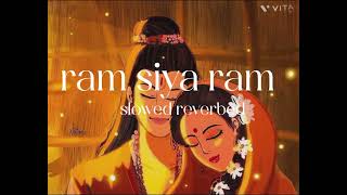 ram siya ram  Mangal bhavan amangal Hari  slowed reverbed  bhakti song [upl. by Caroline]