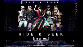 【HIDE AND SEEK】 stageMIX 2007  2018  namie amuro 安室奈美恵  chd [upl. by Perice]