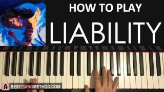 HOW TO PLAY  Lorde  Liability Piano Tutorial Lesson [upl. by Nemzaj806]