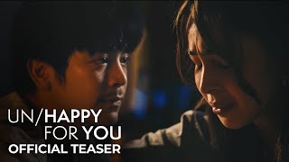 UnHappy For You  Teaser Trailer  Joshua Garcia Julia Barretto Petersen Vargas [upl. by Etsyrk]