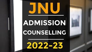 JNU CounsellingAdmission Process🔥JNU UGPG Counselling 202223 🔥JNU CUET Admission 🔥jnucounselling [upl. by Godred]