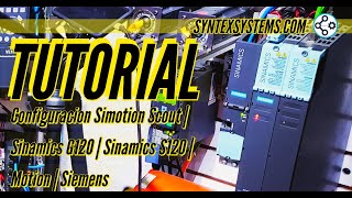 Configuracion Simotion Scout  Sinamics G120  Sinamics S120  Motion  Siemens [upl. by Schmitz]