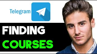 HOW TO FIND COURSES ON TELEGRAM 2024 FULL GUIDE [upl. by Gonagle]