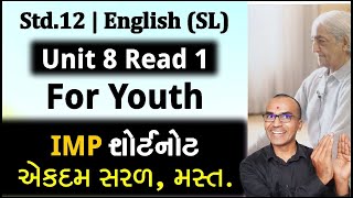 Unit 8 Read 1 IMP Short Note For Youth  Std 12  English SL  Harsh Barasiya [upl. by Asylla]