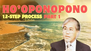 HOWTO Hooponopono Process  DETAILED EXPLAINATION morrnahsimeona hewlen [upl. by Kaylee]