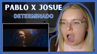 PABLO x JOSUE DETERMINADO Official MV REACTION [upl. by Eicnahc]