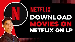 How to Download Movies on Netflix on Laptop [upl. by Meadows]