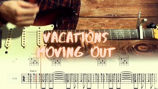 Vacations  Moving Out  Guitar Tutorial  Tabs  Chords [upl. by Holbrooke]