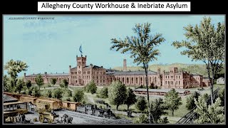 Allegheny County Workhouse and Inebriate Asylum Blawnox PA [upl. by Ecirb771]