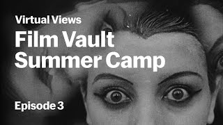 Dada Films  Ep 3  FILM VAULT SUMMER CAMP [upl. by Lytsirk]