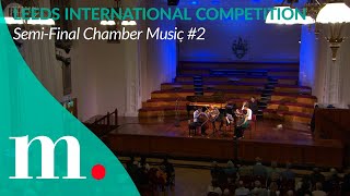 The 2024 Leeds International Piano Competition— SemiFinal Chamber Music 2 [upl. by Ecyt915]