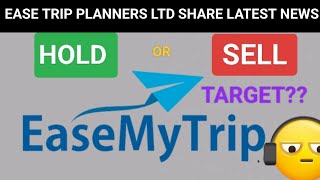 Easy trip planners ltd share latest news  easemytrip share latest news  easemytrip share target [upl. by Ainivad]