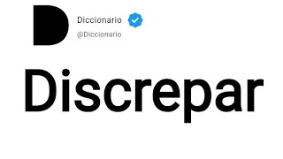 Discrepar Significado En Español [upl. by Aisyat85]