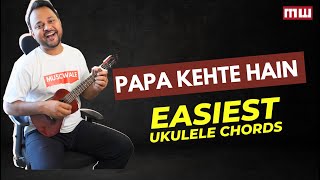 Learn Papa kehte hain on easy Ukulele chords for beginners with Ukulelewale ukuleletutorial [upl. by Olenka535]