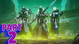 DESTINY 2 THE WITCH QUEEN  PS5 WALKTHROUGH  PART 2  THE CUNNING [upl. by Tterb418]