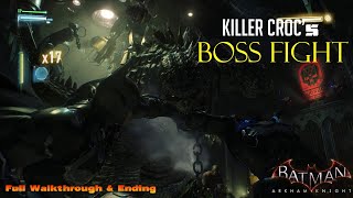 Batman Arkham Knight  Killer Croc Boss Fight amp Full Walkthrough [upl. by Merralee55]