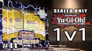 YuGiOh Sealed Only One V One  BROKEN Episode 11 [upl. by Yessej826]