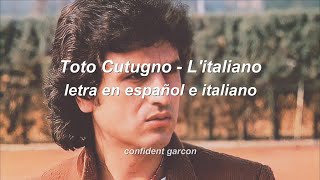 Toto Cutugno  Litaliano letra en español e italiani [upl. by Yunfei]