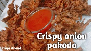 Crispy onion pakoda  onion pakora  कांदा पकोड़ा  வெங்காய பக்கோடா  tea time snack  Priya Anand [upl. by Aznofla808]