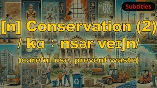 n Conservation meaning careful use prevent waste with 5 examples [upl. by Neirbo]