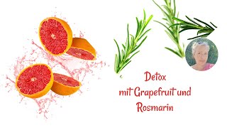 Detox mit Grapefruit und Rosmarin [upl. by Airdua]