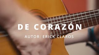 Erick Claros ft Lazaro Caballero  De Corazón [upl. by Kristien121]