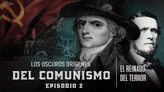 2° Episodio El reinado del terror  Los oscuros orígenes del comunismo [upl. by Eeresed]