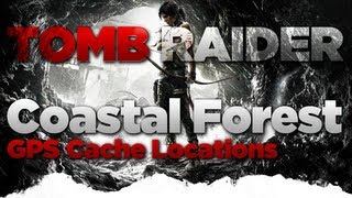 Tomb Raider Coastal Forest GPS Cache Location Guide [upl. by Merriman]