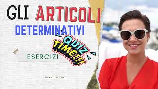 TEST YOUR ITALIAN  DEFINITE ARTICLES QUIZ  QUIZ ARTICOLI DETERMINATIVI 📚 [upl. by Aridatha]