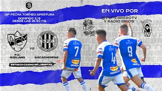 MIDLAND VS SACACHISPAS  19ª FECHA TORNEO APERTURA PRIMERA quotBquot [upl. by Craig917]