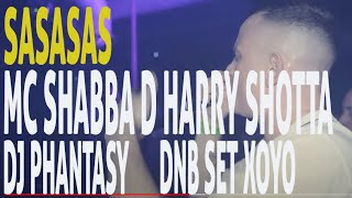 SASASAS  Shabba D Harry Shotta DJ Phantasy  XOYO London  SStarTV [upl. by Driscoll]