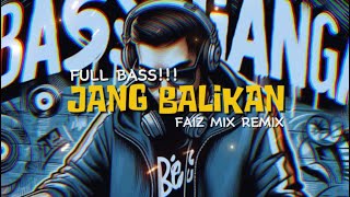 DJ FULL BASS SAMPAI KAPAN KO MO TOKI SA TERUSJANG BALIKANFAIZ MIX REMIX BASSGANGGA 2024 [upl. by Weinberg167]