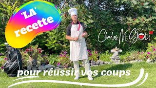 La recette pour réussir vos coups [upl. by Ynaittirb712]