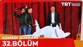 Komedi Dükkanı 32 Bölüm NostaljiTRT [upl. by Nagaek]