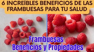 Frambuesas Beneficios y Propiedades 6 Increíbles Beneficios de las Frambuesas para tu Salud [upl. by Holms45]