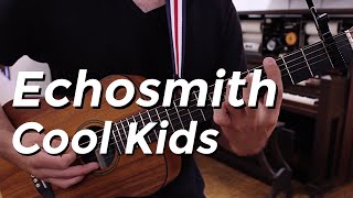 Echosmith  Cool Kids Guitar Tutorial by Shawn Parrotte [upl. by Guenzi]