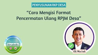 Penyusunan RKP Desa  Cara Mengisi Format Pencermatan Ulang RPJM Desa [upl. by Chui]