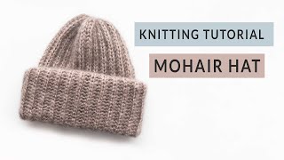 How to knit a mohair hat  Beanie in English rib [upl. by Ring852]