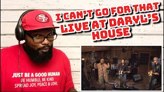 I Can’t Go For That  Live From Daryl’s House  REACTION [upl. by Willyt]