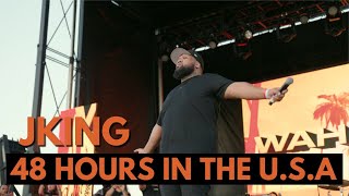 JKING  48 HOURS IN THE USA [upl. by Alyda]