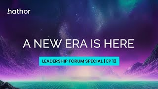 Leadership Forum Ep12  A NEW ERA IS HERE [upl. by Mose]