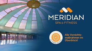 Aktuelle Vorsichtsmaßnahmen im Überblick  Meridian Spa amp Fitness [upl. by Susana]