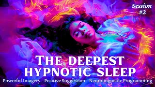 Deepest Hypnotic Sleep 2  Powerful Sleep Hypnosis Anxiety Relief Insomnia Depression ASMR [upl. by Cy427]