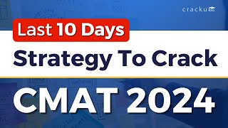 CMAT 2024 🎯 Last 10 Days Best Preparation Strategy To Crack  CMAT Preparation Plan [upl. by Arondel]